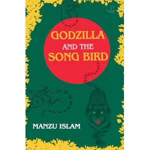 Islam, Manzu Godzilla and the Song Bird Islam, Manzu Godzilla and the Song Bird