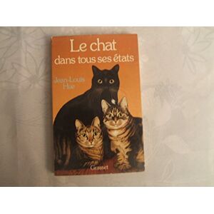 Hue-J L Le chat dans tous ses états Hue-J L Le chat dans tous ses états