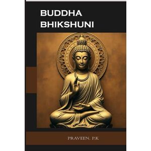 K, Praveen P Buddha Bhikshuni K, Praveen P Buddha Bhikshuni