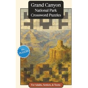 Publications, P.G. Grand Canyon National Park Crossword Puzzles: Crossword Puzzles with Easy to Read Print about Grand Canyon National Park, Nature, Wildlife and More ... Relaxation (National Parks Crossword Puzzles) Publications, P.G. Grand Canyon National Park Crossword Puzzles: Crossword Puzzles with Easy to Read Print about Grand Canyon National Park, Nature, Wildlife and More ... Relaxation (National Parks Crossword Puzzles)