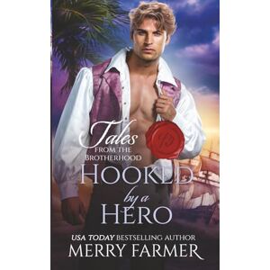 Farmer, Merry Hooked by a Hero: 4 (Tales from the Brotherhood) Farmer, Merry Hooked by a Hero: 4 (Tales from the Brotherhood)