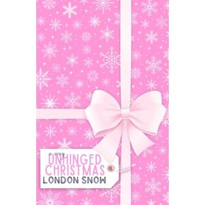 Snow, London A Very Unhinged Christmas: An Age Gap Hockey Romance (Kings of Castlebrook) Snow, London A Very Unhinged Christmas: An Age Gap Hockey Romance (Kings of Castlebrook)