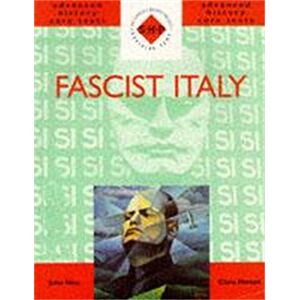 Hinton, Chris Fascist Italy (SHP Advanced History Core Texts) Hinton, Chris Fascist Italy (SHP Advanced History Core Texts)