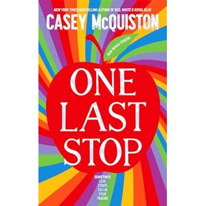 McQuiston, Casey One Last Stop: Special edition with sprayed edges, illustrated endpapers and a bonus chapter McQuiston, Casey One Last Stop: Special edition with sprayed edges, illustrated endpapers and a bonus chapter
