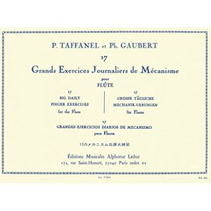 Paul Taffanel 17 Grands Exercices Journaliers De Mecanisme. Flute Solo. Paul Taffanel 17 Grands Exercices Journaliers De Mecanisme. Flute Solo.