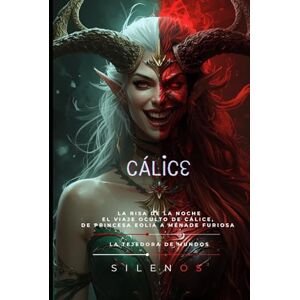 (SILENOS), La Tejedora de Mundos CÁLICE: La Madre del Rey y del Pastor Eterno (Mitología Griega) (SILENOS), La Tejedora de Mundos CÁLICE: La Madre del Rey y del Pastor Eterno (Mitología Griega)