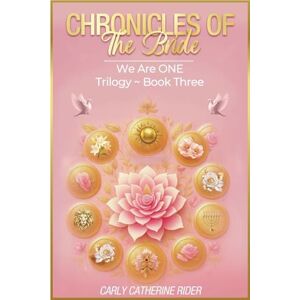 Rider, Carly Catherine Chronicles of the Bride ( part 3) Rider, Carly Catherine Chronicles of the Bride ( part 3)