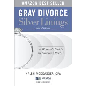 Moddasser, Haleh Gray Divorce, Silver Linings: A Woman's Guide to Divorce After 50 (Second Edition, Updated to Reflect New Alimony Tax Laws) Moddasser, Haleh Gray Divorce, Silver Linings: A Woman's Guide to Divorce After 50 (Second Edition, Updated to Reflect New Alimony Tax Laws)