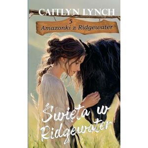 Lynch, Caitlyn Święta w Ridgewater (5) Lynch, Caitlyn Święta w Ridgewater (5)