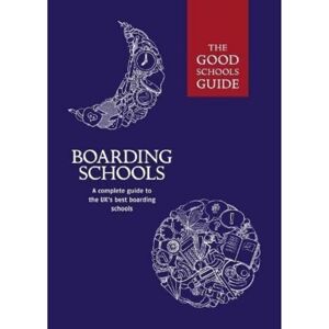 The Good Schools Guide Boarding Schools The Good Schools Guide Boarding Schools