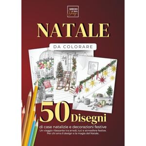Design, Arredo Casa Natale da Colorare Libro da colorare per adulti: 50 Case e Decorazioni Natalizie di Interior Design per Relax e Antistress Design, Arredo Casa Natale da Colorare Libro da colorare per adulti: 50 Case e Decorazioni Natalizie di Interior Design per Relax e Antistress