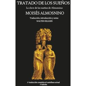 Almosnino, Moisés Tratado de los sueños: La clave de los sueños de Almosnino: 8 (Veritas È Terra Orietur) Almosnino, Moisés Tratado de los sueños: La clave de los sueños de Almosnino: 8 (Veritas È Terra Orietur)