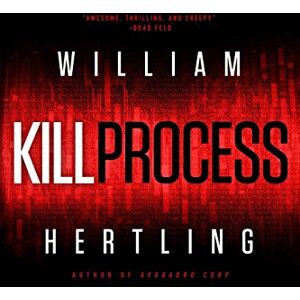 Hertling, William Kill Process: 1 (Kill Chain) Hertling, William Kill Process: 1 (Kill Chain)