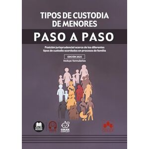 Iberley, Departamento de documentación de Tipos de custodia de menores. Paso a paso: Posición jurisprudencial acerca de los diferentes tipos de custodia acordados en procesos de familia Iberley, Departamento de documentación de Tipos de custodia de menores. Paso a paso: Posición jurisprudencial acerca de los diferentes tipos de custodia acordados en procesos de familia