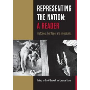 Representing the Nation: A Reader: Histories, Heritage, Museums Representing the Nation: A Reader: Histories, Heritage, Museums