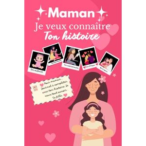 Dupuis, Serena Maman je veux connaître ton histoire: La vie de votre mère, et ses souvenirs racontés au fil des pages Cadeau pour la fête des mères, son ... je t'aime Journal mère fille à compléter Dupuis, Serena Maman je veux connaître ton histoire: La vie de votre mère, et ses souvenirs racontés au fil des pages Cadeau pour la fête des mères, son ... je t'aime Journal mère fille à compléter