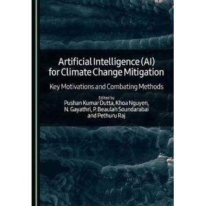 Artificial Intelligence (AI) for Climate Change Mitigation: Key Motivations and Combating Methods Artificial Intelligence (AI) for Climate Change Mitigation: Key Motivations and Combating Methods
