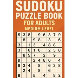design, rorita Sudoku Puzzle Book for Adults – Medium Level: 200 Brain-Challenging Sudoku Puzzles with Solutions for Focus, Fun, and Mental Exercise: A Medium ... Brain Training, Stress Relief, and Everyday design, rorita Sudoku Puzzle Book for Adults – Medium Level: 200 Brain-Challenging Sudoku Puzzles with Solutions for Focus, Fun, and Mental Exercise: A Medium ... Brain Training, Stress Relief, and Everyday