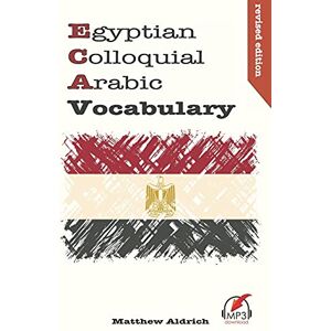Aldrich, Matthew Egyptian Colloquial Arabic Vocabulary Aldrich, Matthew Egyptian Colloquial Arabic Vocabulary