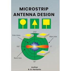 Harianto, BB. Microstrip Antenna Design Harianto, BB. Microstrip Antenna Design