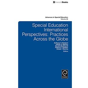 Emerald Group Publishing Limited Special Education International Perspectives: Practices Across the Globe (Advances in Special Education Book 28) Emerald Group Publishing Limited Special Education International Perspectives: Practices Across the Globe (Advances in Special Education Book 28)