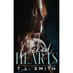 Smith, T.L. Locked Hearts: Keir & Sailor #2 (Chained Hearts Duet Series) Smith, T.L. Locked Hearts: Keir & Sailor #2 (Chained Hearts Duet Series)