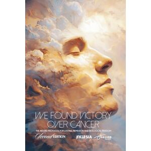 Health, Absurd We Found Victory Over Cancer: The Absurd Protocol for Lasting Remission and Biological Freedom (Absurd Health) Health, Absurd We Found Victory Over Cancer: The Absurd Protocol for Lasting Remission and Biological Freedom (Absurd Health)