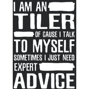 Tiler, Luna Funny Tiler Notebook (lined) Competent advice craftsmen floor layer Tiler, Luna Funny Tiler Notebook (lined) Competent advice craftsmen floor layer