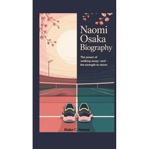 Symantec NAOMI OSAKA BIOGRAPHY: The Power of Walking Away—and the Strength to Return Symantec NAOMI OSAKA BIOGRAPHY: The Power of Walking Away—and the Strength to Return