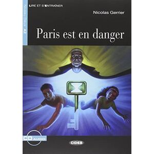 Gerrier, Nicolas Lire et s'entrainer: Paris est en danger + CD (Lire et s'entraîner Niveau deux A2) Gerrier, Nicolas Lire et s'entrainer: Paris est en danger + CD (Lire et s'entraîner Niveau deux A2)