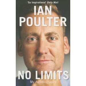Poulter, Ian No Limits: My Autobiography Poulter, Ian No Limits: My Autobiography