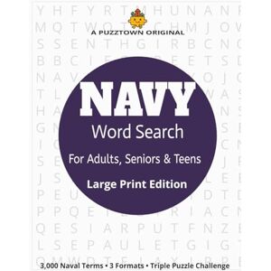 PUZZTOWN, SS Navy Word Search for Adults, Seniors & Teens Large Print Edition: Military-Themed Puzzles Exploring Ships, Battles, Ranks, and Naval History (PuzzTown Originals) PUZZTOWN, SS Navy Word Search for Adults, Seniors & Teens Large Print Edition: Military-Themed Puzzles Exploring Ships, Battles, Ranks, and Naval History (PuzzTown Originals)