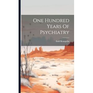 Philosophy One Hundred Years Of Psychiatry Philosophy One Hundred Years Of Psychiatry