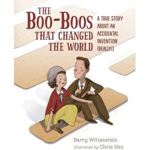 Wittenstein, Barry Boo-Boos That Changed the World: A True Story About an Accidental Invention (Really!) Wittenstein, Barry Boo-Boos That Changed the World: A True Story About an Accidental Invention (Really!)