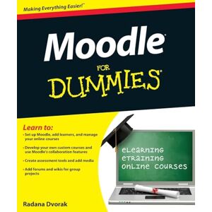 Dvorak, Radana Moodle For Dummies Dvorak, Radana Moodle For Dummies