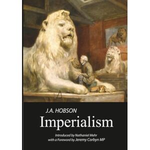 Hobson, J. A. Imperialism: A Study Hobson, J. A. Imperialism: A Study
