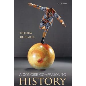 Rublack, Ulinka A Concise Companion to History Rublack, Ulinka A Concise Companion to History