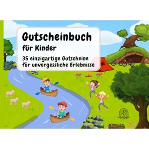 Sator, Ulrike Gutscheinbuch für Kinder: 35 wunderschöne Gutscheine für abwechslungsreiche und spannende Aktivitäten Sator, Ulrike Gutscheinbuch für Kinder: 35 wunderschöne Gutscheine für abwechslungsreiche und spannende Aktivitäten