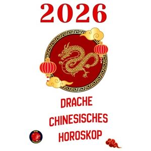 Rubi, Alina Drache chinesisches Horoskop 2026 Rubi, Alina Drache chinesisches Horoskop 2026