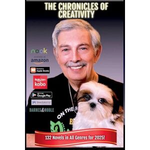 James, Sidney St The Chronicles of Creativity James, Sidney St The Chronicles of Creativity