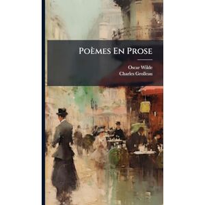 Wilde, Oscar Poèmes En Prose Wilde, Oscar Poèmes En Prose