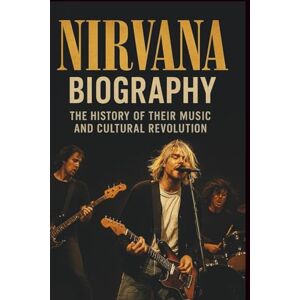 YOUNGMAN, LUIS NIRVANA BIOGRAPHY: The History of Their Music and Cultural Revolution YOUNGMAN, LUIS NIRVANA BIOGRAPHY: The History of Their Music and Cultural Revolution