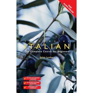 Lymbery, Sylvia Colloquial Italian: The Complete Course for Beginners (Colloquial Series (Book Only)) Lymbery, Sylvia Colloquial Italian: The Complete Course for Beginners (Colloquial Series (Book Only))