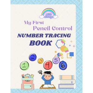 Avanya, Little My First Pencil Control and Number Tracing Book for Kids Ages 3-8: Early Learning Activity Book for Preschool and Kindergarten Fun Math Practice to ... Counting, and Basic Arithmetic Skills Avanya, Little My First Pencil Control and Number Tracing Book for Kids Ages 3-8: Early Learning Activity Book for Preschool and Kindergarten Fun Math Practice to ... Counting, and Basic Arithmetic Skills