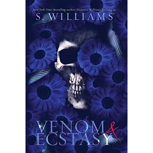 Williams, S. Venom & Ecstasy: Volume 2 (Venom Trilogy) Williams, S. Venom & Ecstasy: Volume 2 (Venom Trilogy)