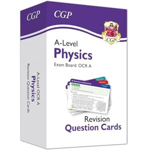 CGP Books A-Level Physics OCR A Revision Question Cards: for the 2026 and 2027 exams (CGP OCR A A-Level Physics) CGP Books A-Level Physics OCR A Revision Question Cards: for the 2026 and 2027 exams (CGP OCR A A-Level Physics)