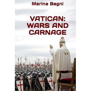 Marina VATICAN: WARS AND CARNAGE Marina VATICAN: WARS AND CARNAGE