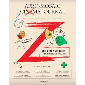 Page, Anthony R Afro-Mosaic Cinema Journal: Spring 2025 Edition Page, Anthony R Afro-Mosaic Cinema Journal: Spring 2025 Edition