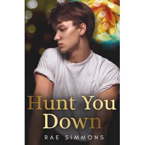 Simmons, Rae Hunt You Down Simmons, Rae Hunt You Down