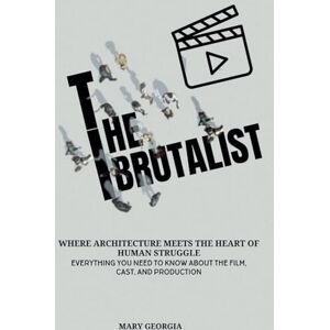 Georgia, Mary The Brutalist: Where Architecture Meets the Heart of Human Struggle: Everything You Need to Know About the Film, Cast, and Production Georgia, Mary The Brutalist: Where Architecture Meets the Heart of Human Struggle: Everything You Need to Know About the Film, Cast, and Production
